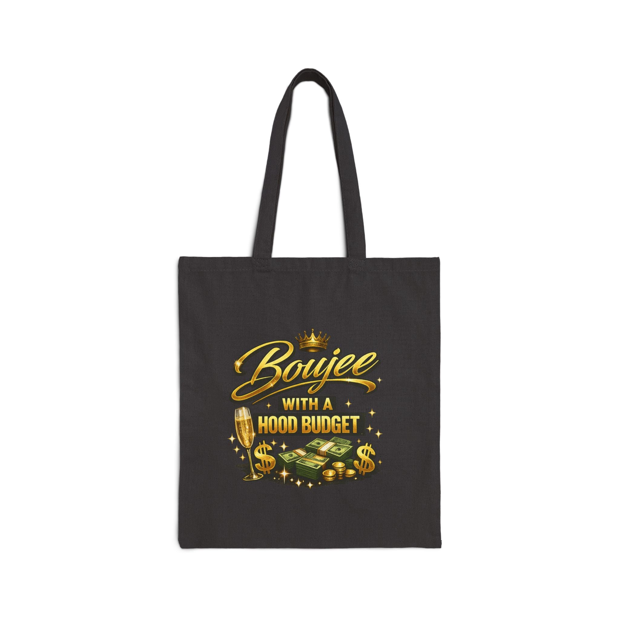 Boujee With a Hood Budget Tote Bag — Funny Urban Cash & Champagne Canvas Tote